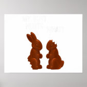 Mijn Butt Hurts Chocolate Bunny Funny Pasen Poster (Voorkant)