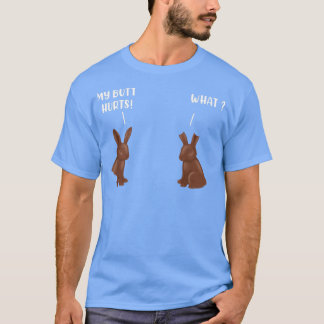 Mijn Butt Hurts Chocolate Bunny Funny Pasen T-shirt