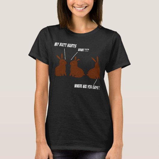 Mijn Butt Hurts Easter Chocolate Bunny Meme Joke T-shirt (Voorkant)
