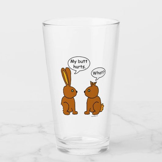 Mijn Butt Hurts. -Wat? Glas (Voorkant)