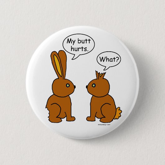 Mijn Butt Hurts. - Wat? Ronde Button 5,7 Cm (Voorkant)