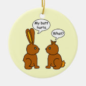 Mijn Butt huurt wat grappige Bunnies Keramisch Ornament (Voorkant)