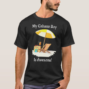 Mijn Cabana Boy is Geweldige strandscène met Adult T-shirt