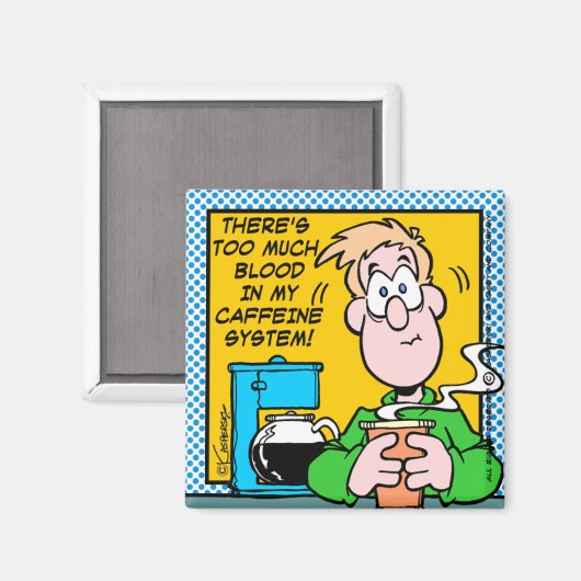 Mijn cafeïnestelsel magneet (Voorkant / Achterkant)