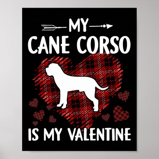 Mijn Cane Corso is mijn Valentijn Valentijnsdag Ho Poster (Voorkant)