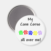 Mijn Cane Corso loopt over me heen Magneet (Voorkant / Achterkant)