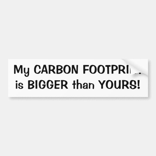 Mijn CARBON VOOTPRINT is GROTER dan JULLIE! Bumpersticker (Voorkant)