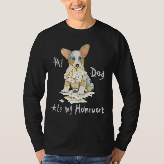 Mijn Cardigan Welsh Corgi Ate mijn thuiswerk T-shirt (Voorkant)