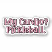 Mijn cardio? Pickleball. Grappige typografie Sticker (Voorkant)