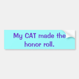 Mijn CAT maakte de eremrol. Bumpersticker