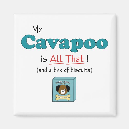 Mijn Cavapoo is alles. Magneet (Voorkant)