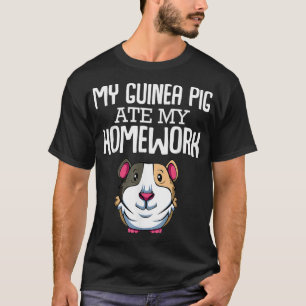 Mijn cavia Pig Ate Mijn thuiswerk Wheek Cute Funny T-shirt