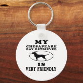 Mijn Chesapeake Bay Retriever is erg vriendelijk Sleutelhanger (Voorkant)