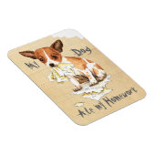Mijn Chihuahua Ate Mijn thuiswerk Magneet (Rechterzijde)