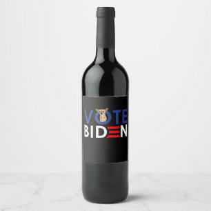 Mijn Chihuahua wil stemmen Joe Biden Funny Preside Wijn Etiket