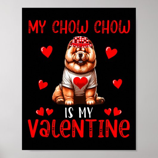 Mijn Chow Chow is mijn Valentijnshartenkostuum Sin Poster (Voorkant)