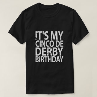 mijn cinco de derby verjaardagscadeau shirt