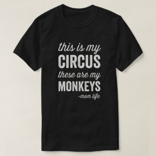 Mijn Circus Mijn Apen Mam Leven T-shirt