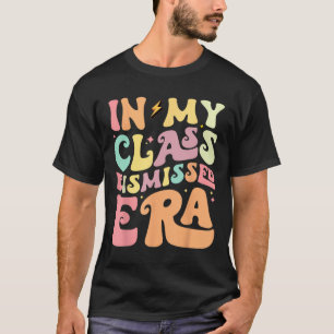 Mijn CL heeft Era Happy laatste dag van de school T-shirt