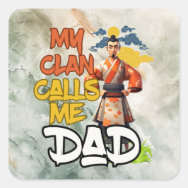 Mijn clan noemt me papa - Vaderdag Vierkante Sticker