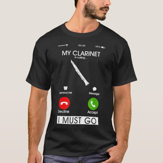 Mijn Clarinet belt en ik moet naar het telefoonsch T-shirt (Voorkant)