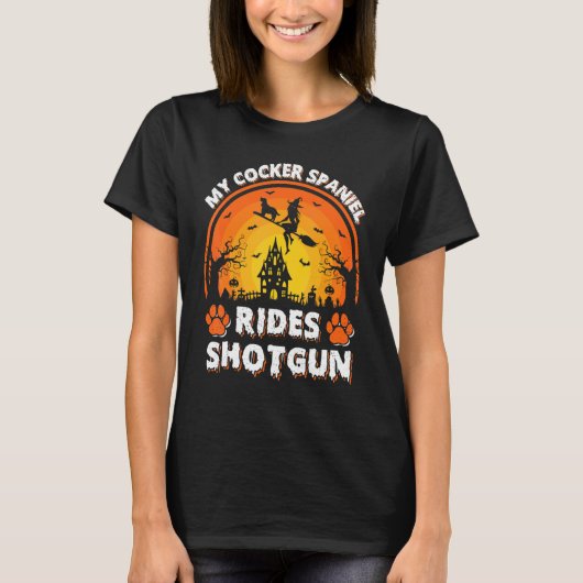 Mijn Cocker Spaniel Dog Ride Witch Shotgun Hallowe T-shirt (Voorkant)