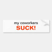Mijn collega's... bumpersticker (Voorkant)