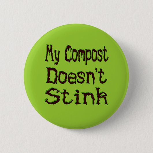 Mijn Compost staart Funny Gardener niet Ronde Button 5,7 Cm (Voorkant)