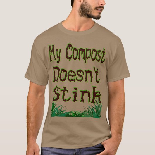 Mijn Compost staart Funny Gardener niet T-shirt (Voorkant)