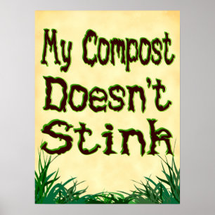 Mijn compost stinkt niet Gardener Slogan Poster
