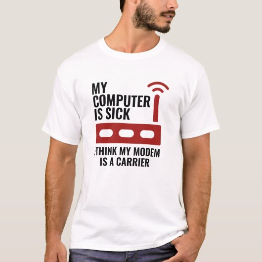 Mijn computer is ziek t-shirt (Voorkant)