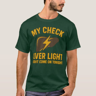 Mijn Controleer Lever Licht T-shirt