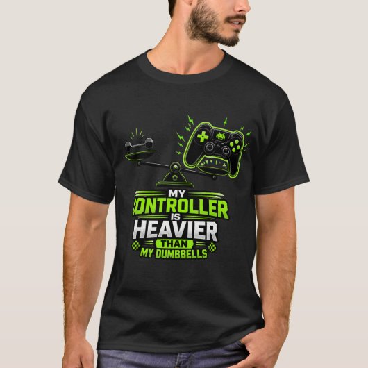 Mijn Controller Is Zwaarder Dan Mijn Hantels: Grap T-shirt (Voorkant)