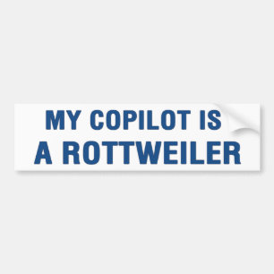Mijn copilot is een Rottweiler Bumpersticker