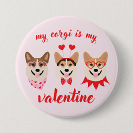 Mijn Corgi is mijn Valentijn Ronde Button 7,6 Cm