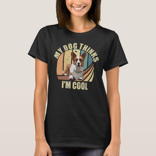 Mijn Corgi Thinks ik ben Cool Dogs Corgi T-shirt (Voorkant)