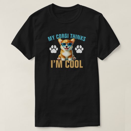 Mijn Corgi vindt me Cool T-shirt (Design voorkant)