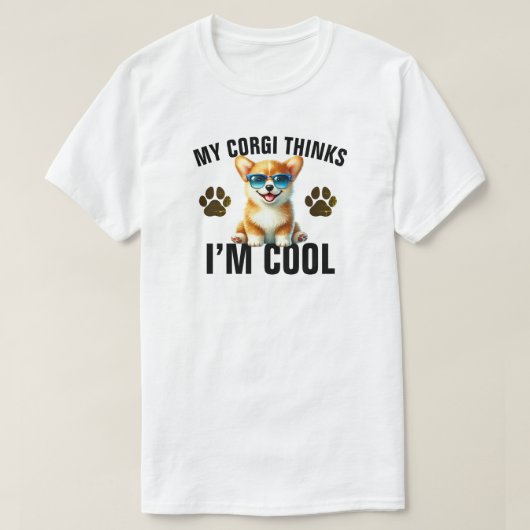 Mijn Corgi Vindt Me Cool T-shirt (Design voorkant)