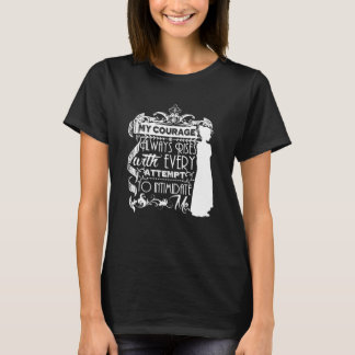 Mijn Courage geeft altijd Jane Austen Quote T-shirt