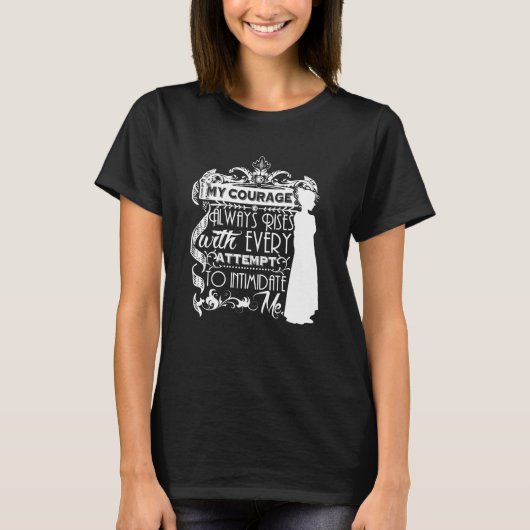 Mijn Courage geeft altijd Jane Austen Quote T-shirt (Voorkant)