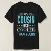 Mijn COUSIN is koeler dan u T-shirt (Design voorkant)