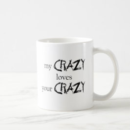 Mijn Crazy houdt van je gek Koffiemok