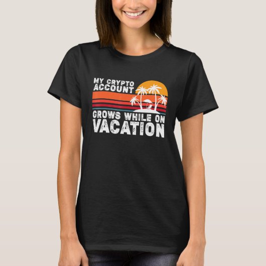 Mijn Crypto-account groeit tijdens het activeren T-shirt (Voorkant)