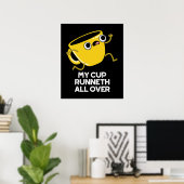 Mijn Cup Runnet All Over Grappige Bijbel Pun Donke Poster (Thuiskantoor)