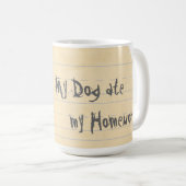 Mijn Dachshund Ate mijn thuiswerk Koffiemok (Voorkant rechts)