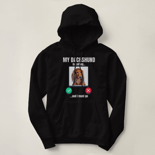 Mijn Dachshund belt en ik moet lang achterover gaa Hoodie (Design voorkant)