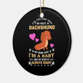 Mijn Dachshund is mijn Baby Keramisch Ornament (Links)