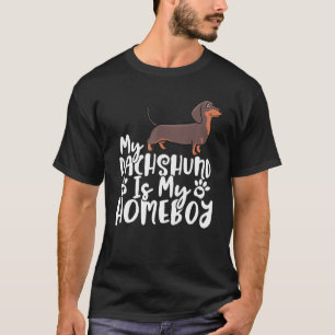 Mijn Dachshund is mijn Homeboy Male Dachshund T-shirt
