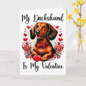Mijn Dachshund is mijn Valentijn Dachshund liefheb Kaart (Gele Bloem)