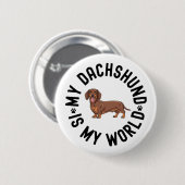 Mijn Dachshund Is Mijn Wereld Hond Quote Ronde Button 5,7 Cm (Voorkant /achterkant)